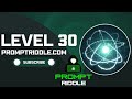 Prompt Riddle: Level 30