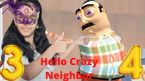 Hello crazy Neighbor | Level 3 & 4 | Gameplay Walkthrough