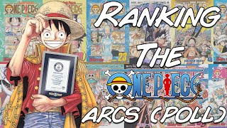 Ranking The One Piece Arcs Poll!