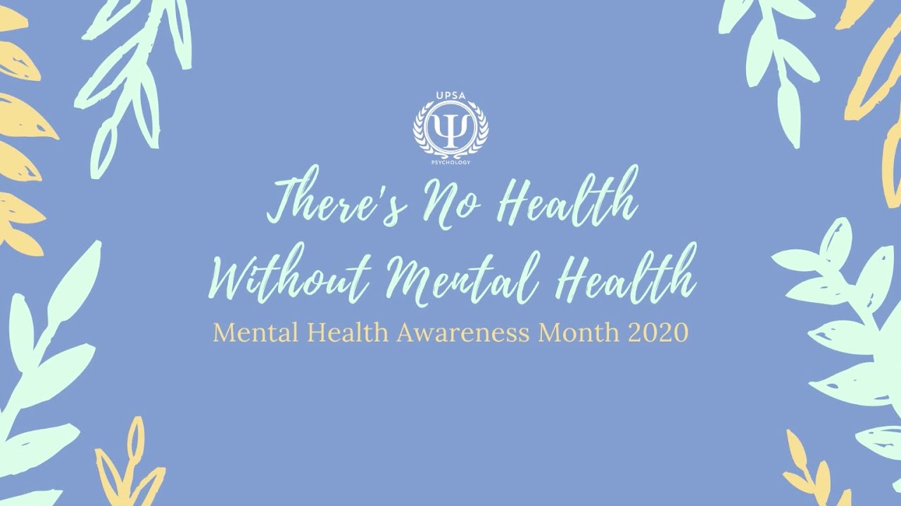 UPSA There Is No Health Without Mental Health YouTube