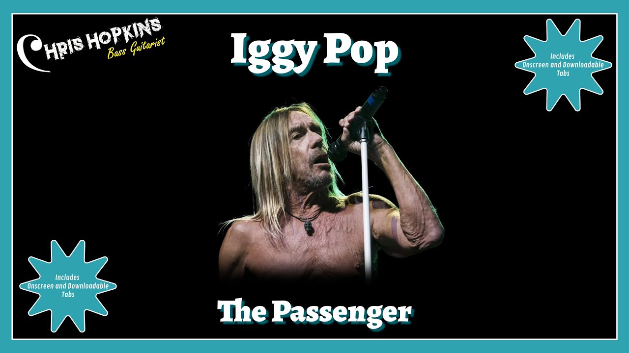 EP 83 Iggy Pop - The Passenger - Bass Cover (Includes onscreen and downloadable bass tablature) EP 83 Iggy Pop - The Passenger - Bass Cover (Includes onscreen and downloadable bass tablature)