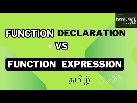 Function Declaration Vs Function Expression | Explained in Tamil | Passionate Coder | JS in Tamil |