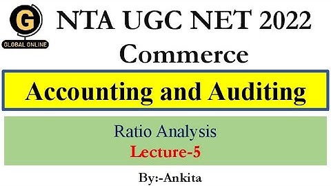 NTA UGC NET Commerce Paper 2 | Ratio Analysis |Unit-2-Accounting and Auditing | Lecture- 5