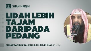 Lidah Lebih Tajam Daripada Pedang - Syaikh Sulaiman bin Salimullah Ar-Ruhaily