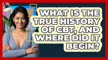 What Is The True History Of CBT, And Where Did It Begin? - CBT Toolkit