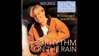 Jasón Donovan- Rhythm Of The Rain Spanish Mix Versión 90( Maxi-Single)