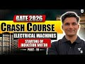 GATE 2026 Crash Course | Electrical Machines | Starting of Induction Motor | Mayank sir