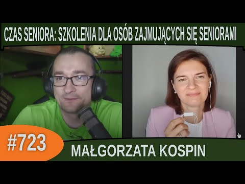 Czas seniora: szkolenia dla osób zajmujących się seniorami - Małgorzata Kospin |#723