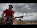 Silent War (Live from Cuyama Valley, CA) Five Times August