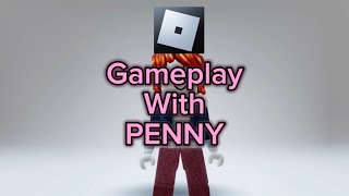 Penny plays a lot of games *Gameplays*