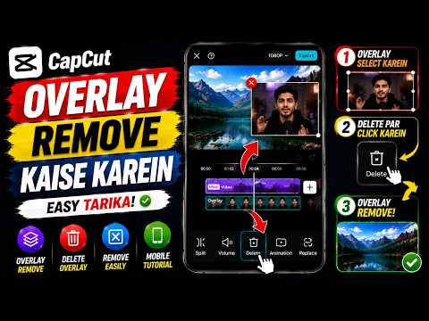 CapCut Mein Overlay Remove Kaise Karein | Overlay Delete Karne Ka Easy Tarika