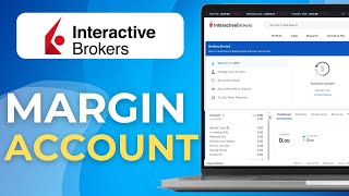 How to Get a Margin Account in Interactive Brokers