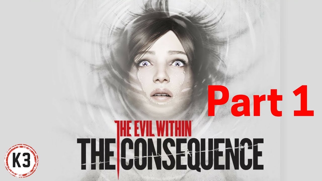 Let's Play! The Evil Within: The Consequence Part 1 (Xbox One S)