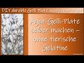 Gelli-Plate selber machen, ohne tierische Gelatine / DIY durable Gelli Plate using AgarAgar