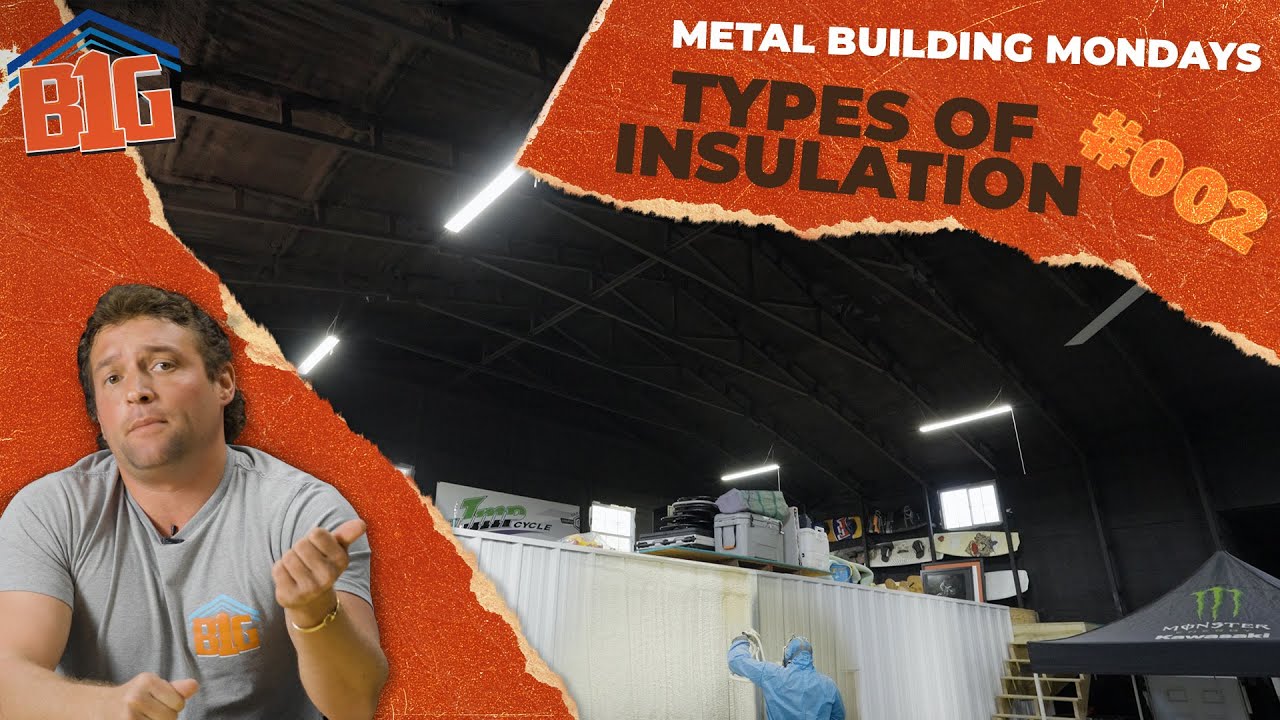 Metal Building Insulation: What's the Best Type?