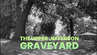 The Upper Jefferson Graveyard