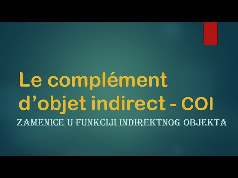 Video: Šta je direktni i indirektni objekat na francuskom?