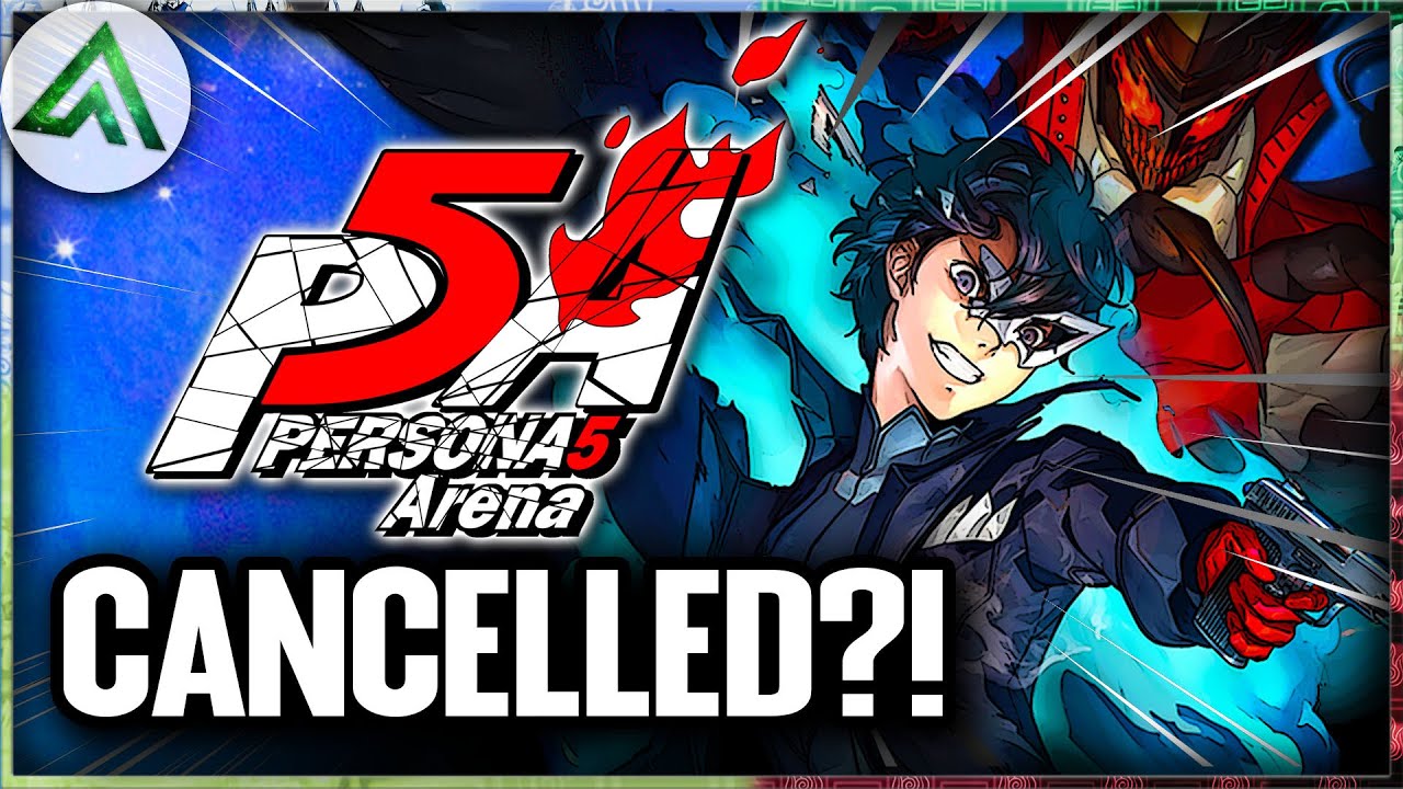 What Happened to PERSONA 5 ARENA!?