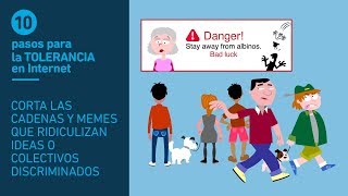 Tolerancia 7/10. Corta las cadenas y memes que ridiculizan ideas o colectivos discriminados