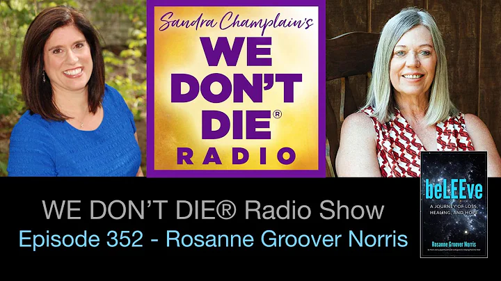 Episode 352 Rosanne Groover Nooris - beLEEve - A S...