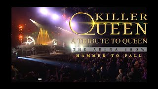 Hammer To Fall - The Killer Queen Arena Show