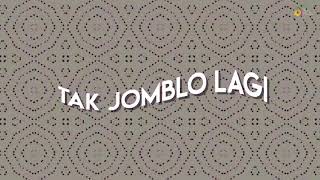 GAMMA1 - TAK JOMBLO LAGI (  VIDEO LIRIK ) TERBARU 2018