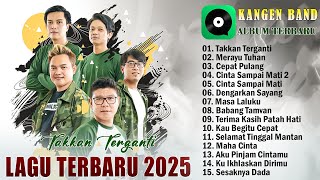 Download Lagu Kangen Band Full Album Terbaru 2025 On Trending - Takkan Terganti, Merayu Tuhan MP3 Download Lagu Kangen Band Full Album Terbaru 2025 On Trending - Takkan Terganti, Merayu Tuhan MP3
