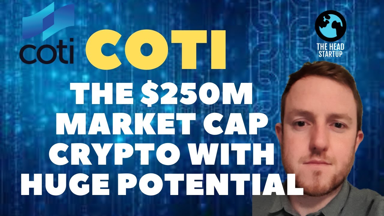 Coti The 250m Market Cap Crypto With Huge Potential Youtube