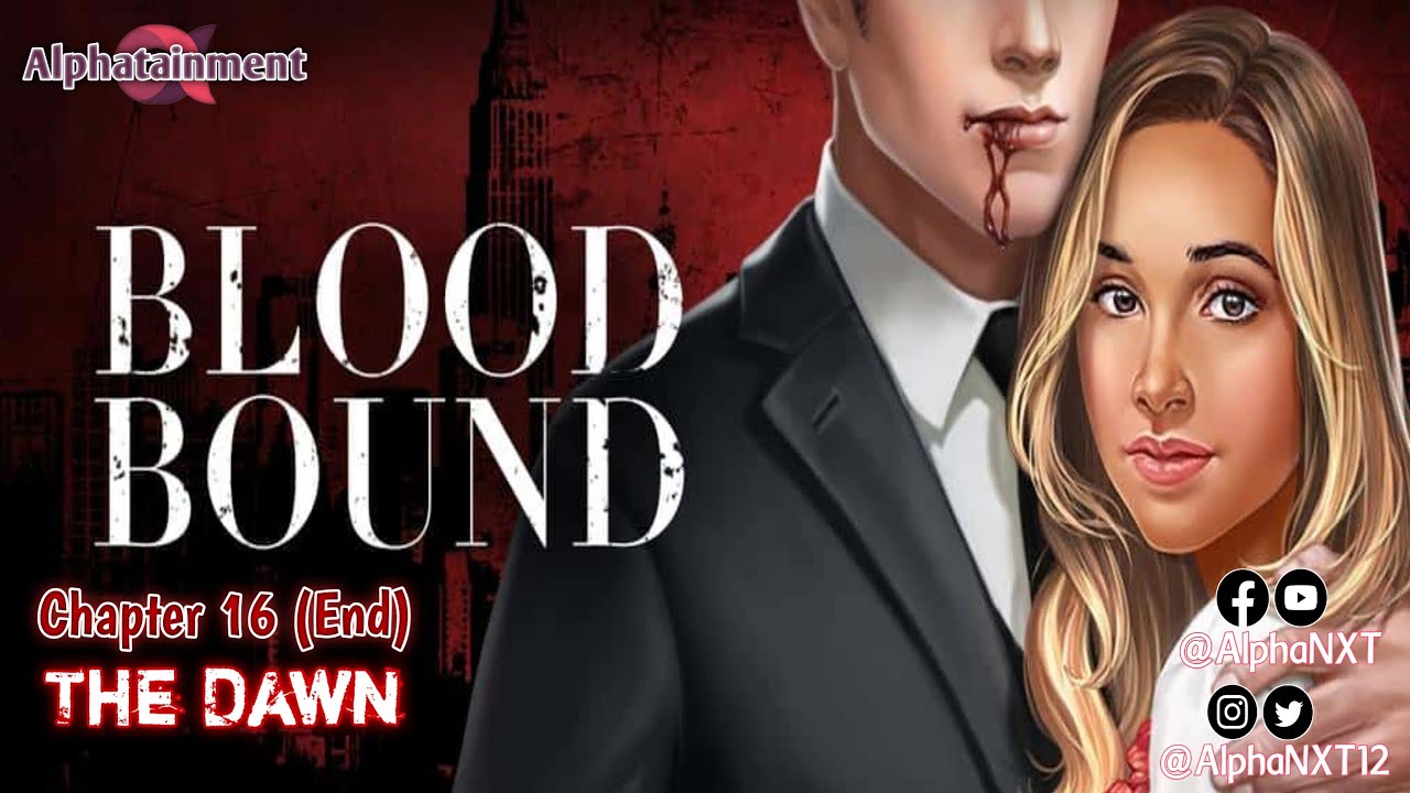 BloodBound | Bk. 1 - Ch. 16 (END) - The Dawn | Choices | GamePlay