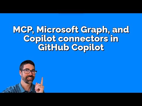 MCP, Microsoft Graph, and Copilot connectors in GitHub Copilot agent mode