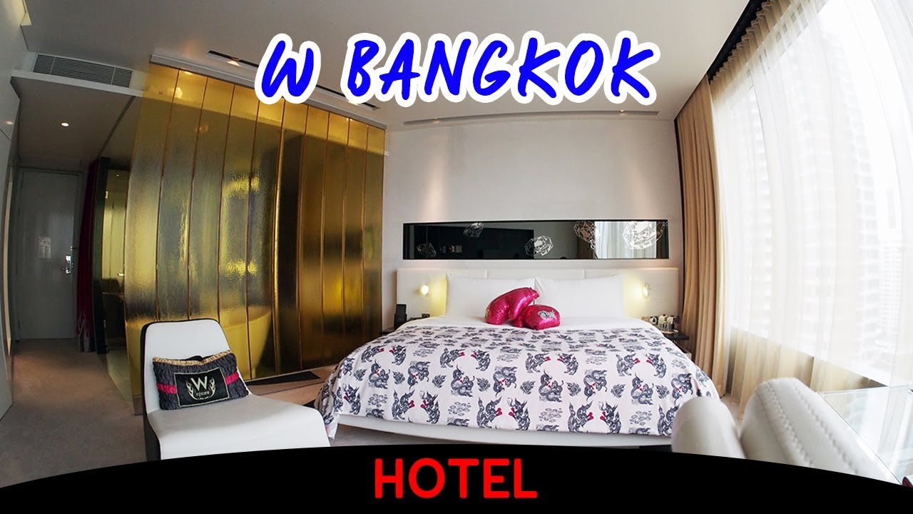 W Bangkok [Video Hotel Tour]