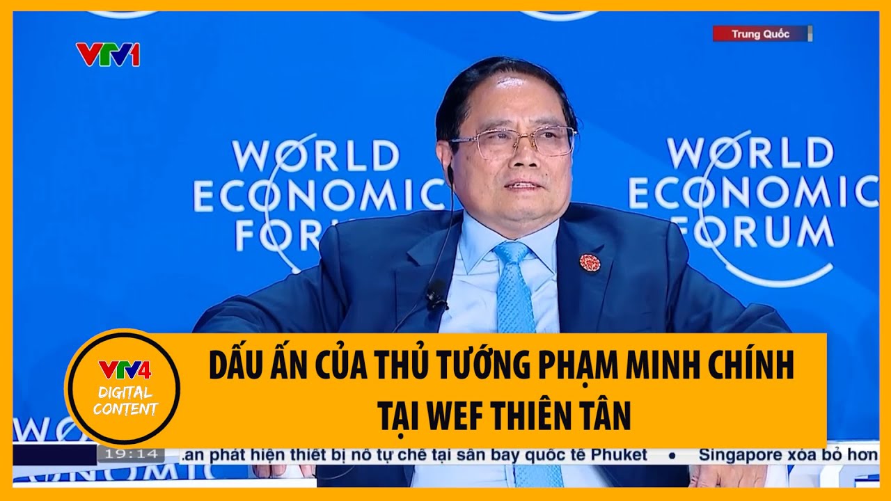 Dấu ấn của Thủ tướng Phạm Minh Chính tại WEF Thiên Tân | VTV4