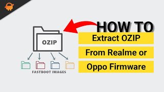 How to Extract Oppo or Realme OZIP Firmware | OZIP Extractor To Zip File
