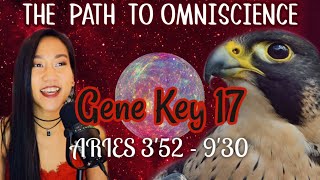 ARIES DESTINY✨GENE KEY 17 // GATE 17 HUMAN DESIGN Profile