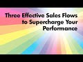 Three Flows to Charge Up Your Sales
