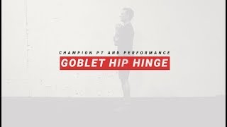 Goblet Hip Hinge