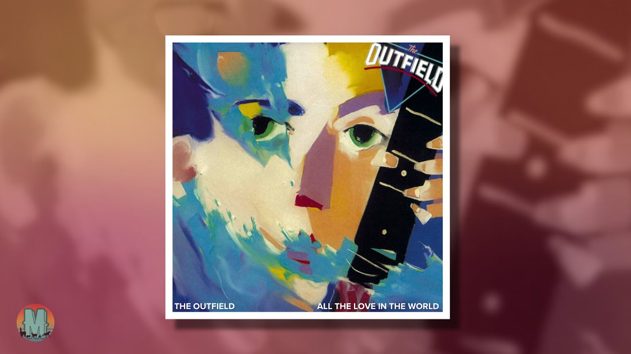 The Outfield - All the Love in the World (1985) - YouTube