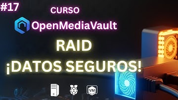 OpenMediaVault #17: ¡Protege tus Datos! Qué es RAID y CÓMO SALVA tu NAS (Guía Completa)