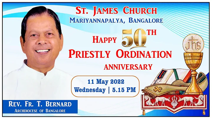 11.05.2022 | Celebration of 50th Priestly Ordination Anniversary | Rev. Fr. T. Bernard