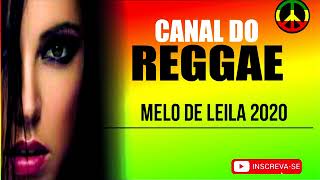 MELO DE LEILA 2020 REGGAE DO MARANHÃO