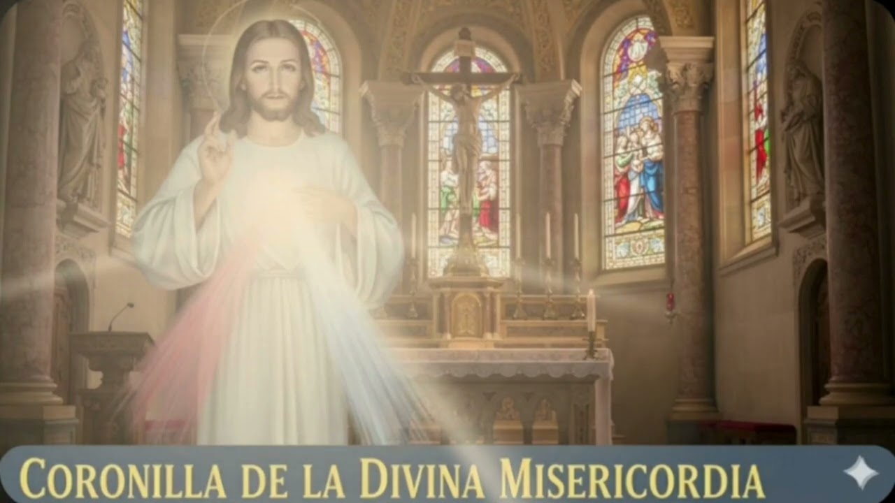 LA CORONILLA DE LA DIVINA MISERICORDIA  Miércoles 4 de Marzo de 2026