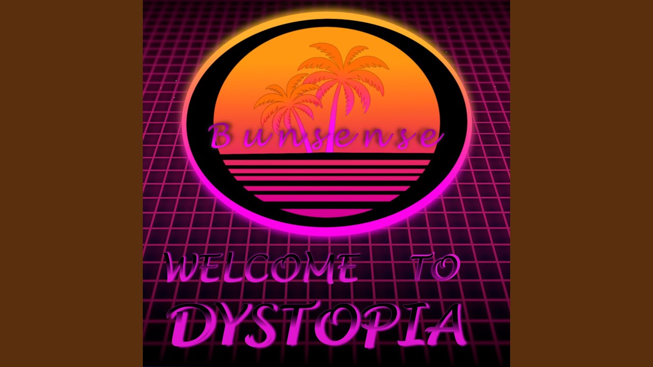 Welcome to Dystopia
