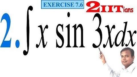 Integrals Class 12 Maths NCERT | Exercise 7.6 Q 2 | IIT JEE