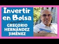 Invertir en Bolsa 📈 Entrevista Gregorio Hernandez Jimenez