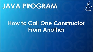 Java Program to Call One Constructor from Another | Java Examples