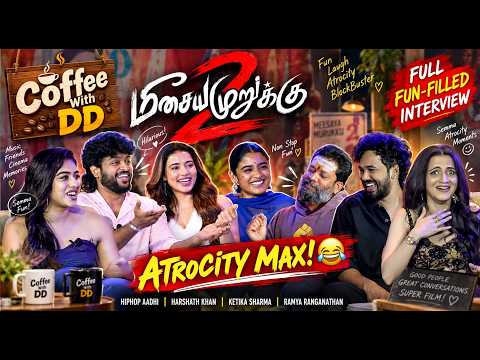 ☕Coffee With DD Meesaya Murukku 2 😂Fun-Filled Interview Hiphop Aadhi, Harshath Khan, Ketika Sharma