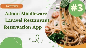 #3 Admin Middleware | Laravel Restaurant Reservation Website | Laravel 9 Tutorial
