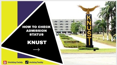 How to check admission status for KNUST