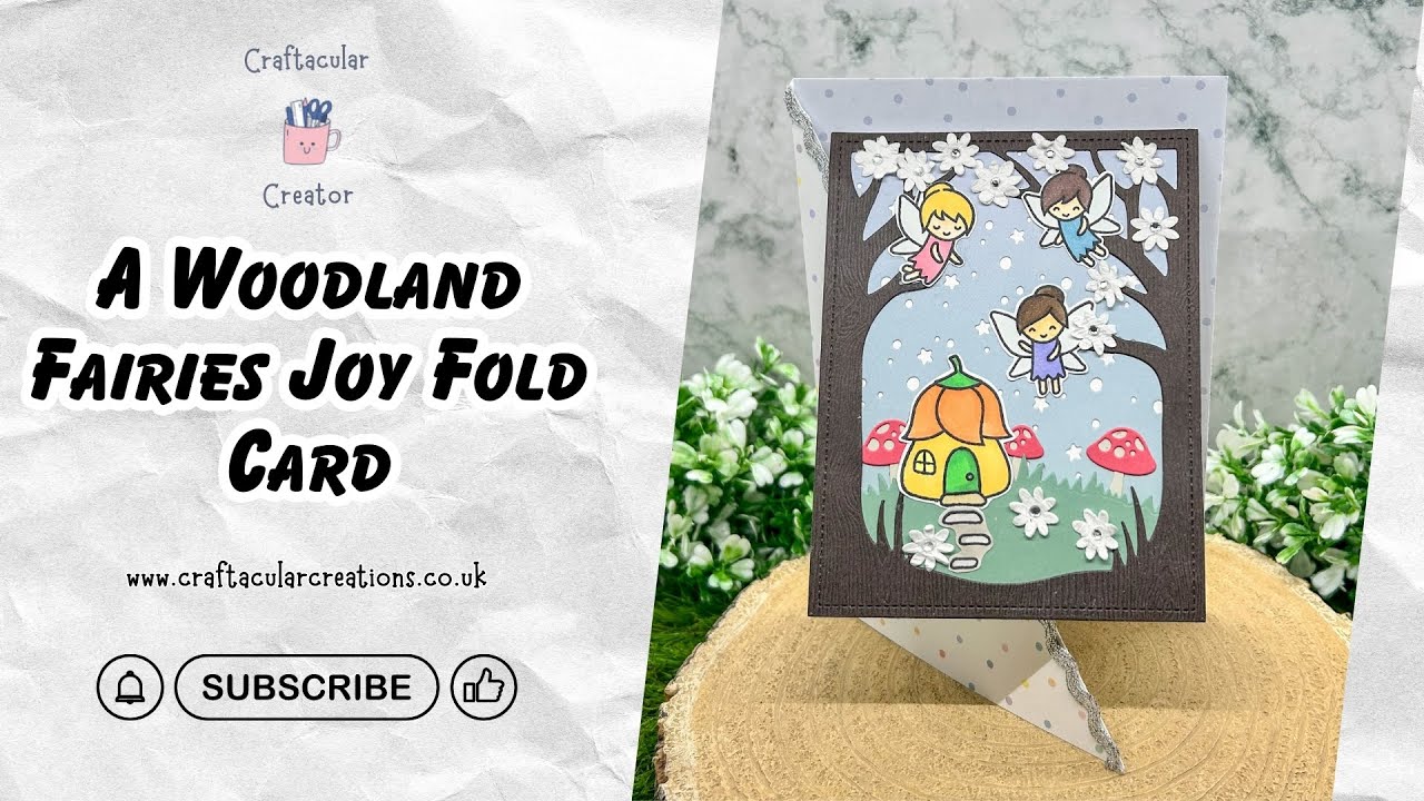 A Woodland Fairies Joy Fold Card Process Video - YouTube