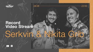 Record Video Stream | Serkvin & Nikita Grib